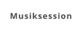 Musiksession