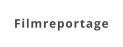 Filmreportage