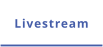 Livestream